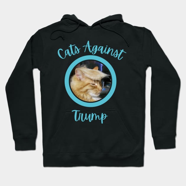 Funny Cats Anti-Trump - Cats Against Trump Hoodie by mkhriesat